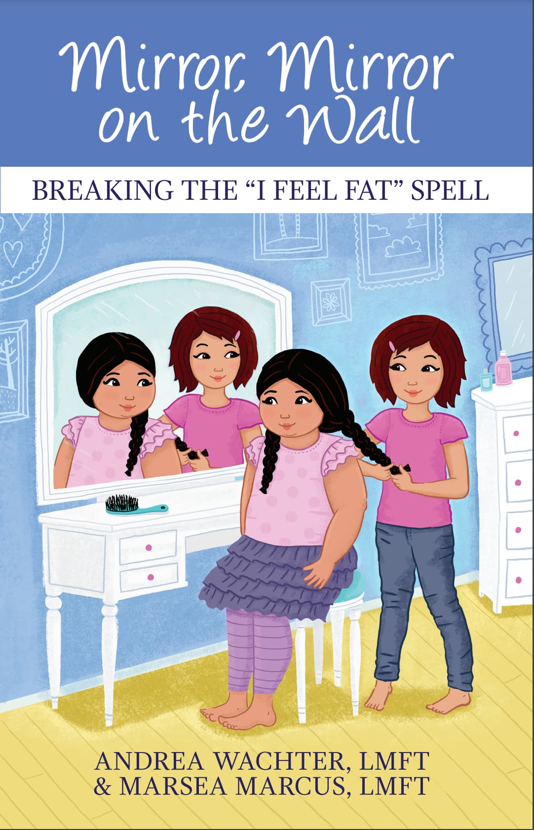 Bookcover - Mirror, Mirror on the Wall - Breaking The I Feel Fat Spell